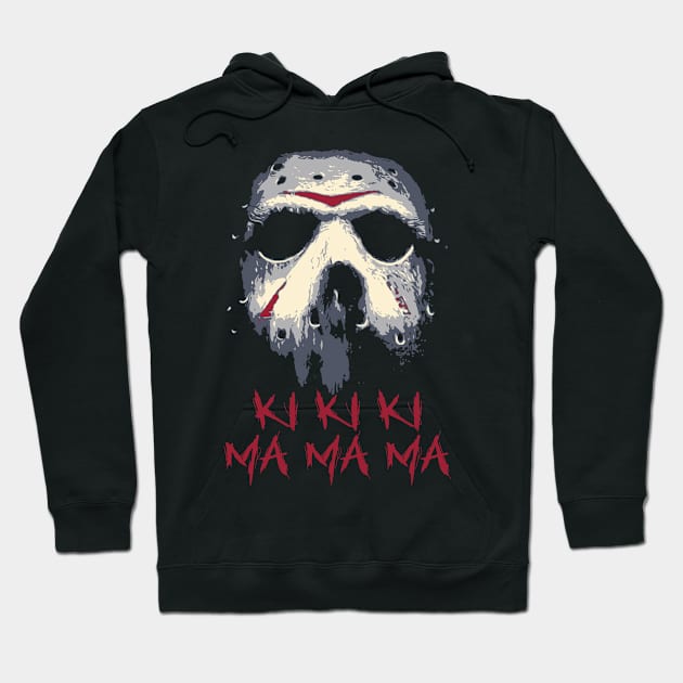 Jason Voorhees Ki Ki Ki Ma Ma Ma Hoodie by mia_me